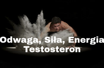 jak zwiększyć testosteron?